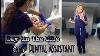 Day In The Life Of A New Dental Assistant Last Week Here